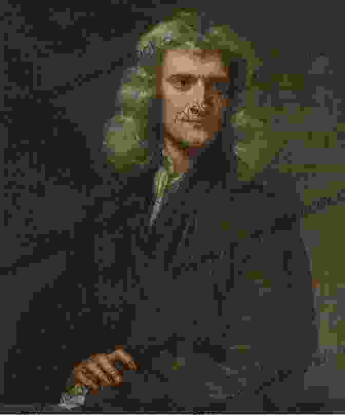 A Portrait Of Sir Isaac Newton, One Of The Foremost Figures Of The Enlightenment. History Of England: A Captivating Guide To English History Starting From Antiquity Through The Rule Of The Anglo Saxons Vikings Normans And Tudors To The End Of World War 2 (Captivating History)