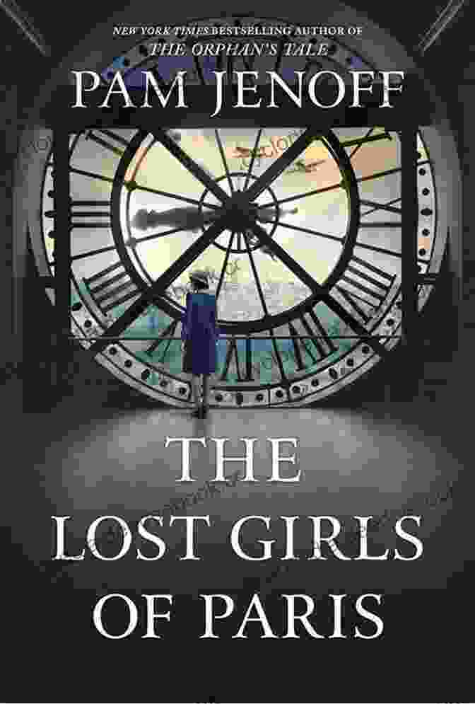 Book Cover For The Lost Girls Of Paris Paris Time Capsule: Heartbreaking Emotional And Gripping Historical Fiction (Secrets Of Paris 1)