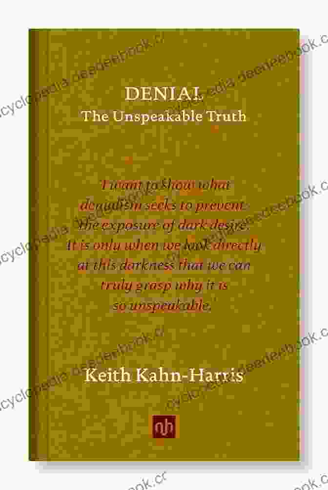 Book Cover Of Denial: The Unspeakable Truth By Keith Kahn Harris DENIAL: The Unspeakable Truth Keith Kahn Harris