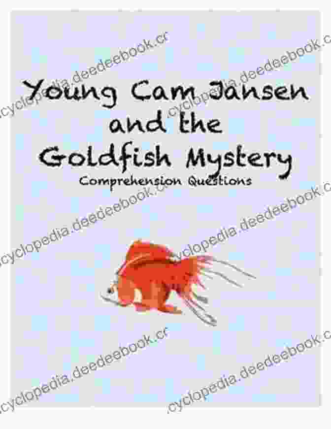 Cam Jansen Solving The Goldfish Mystery, Using His Photographic Memory To Connect Clues Young Cam Jansen And The Goldfish Mystery