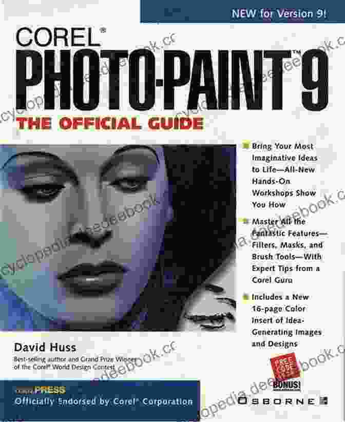 Corel Photo Paint 2024 Comprehensive Learning Resources Corel PHOTO PAINT 2024 PHOTO PAINT HOME AND STUDENT X8: Training Manual With Many Integrated Exercises