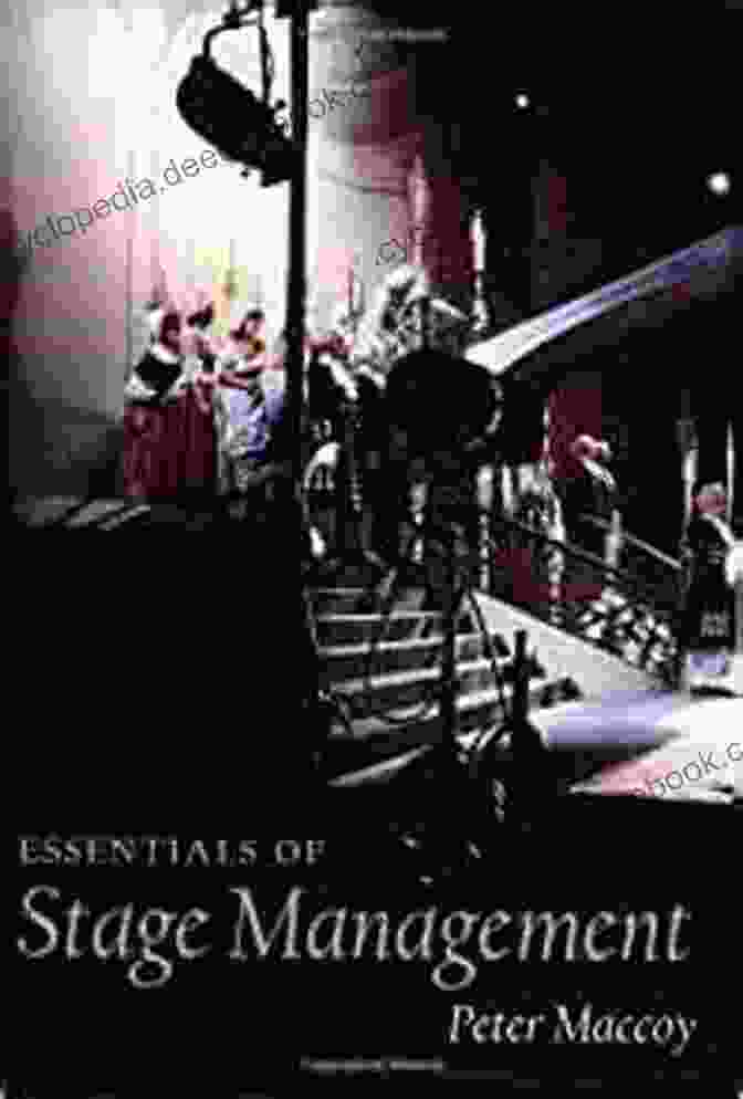 Essentials Of Stage Management By Peter Maccoy Book Cover Essentials Of Stage Management Peter Maccoy