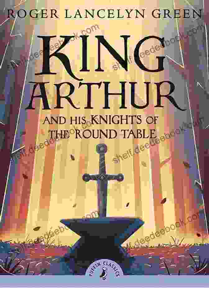 King Arthur And The Knights Of The Round Table King Arthur S Night And Peter Panties