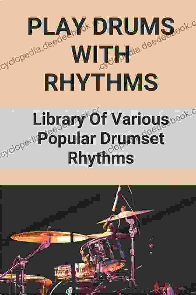 Polyrhythm Example Rhythm Reading For Drums: Rhythm Reading For Drums: Library Of Various Popular Drumset Rhythms