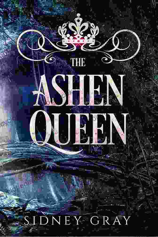 Sidney Gray, The Ashen Queen, Stands Regally In A Flowing Black Gown, Her Silver Hair Cascading Down Her Shoulders. The Ashen Queen Sidney Gray