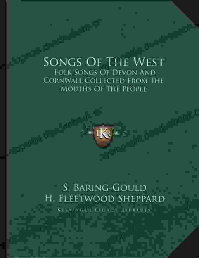 Songs Of The West By Sabine Baring Gould Songs Of The West S Baring Gould