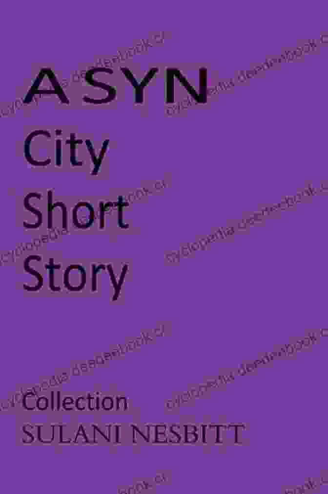 Syn City Short Story Collection Cover, Featuring A Cityscape Bathed In Shades Of Gray And Purple, Evoking The Noir Atmosphere A SYN City Short Story: Collection (A SYN City Short Story Collection 1)