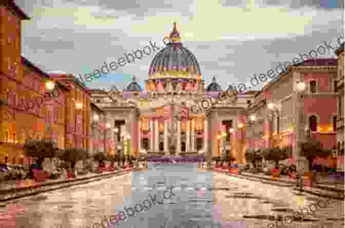 The Vatican City In Rome, Italy Complete Illustrated Guide To Rome: Including Detailed Descriptions Of The Vatican Saint Peter S The Colosseum And Much More