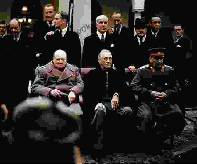 The Yalta Conference, Where The Leaders Of The United States, The United Kingdom, And The Soviet Union Met To Discuss The Post War World Order The New Deal: A Global History (America In The World 21)