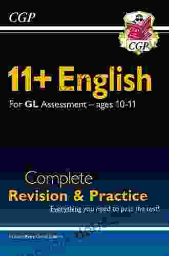 11+ GL English Complete Revision And Practice Ages 10 11 (CGP 11+ GL)