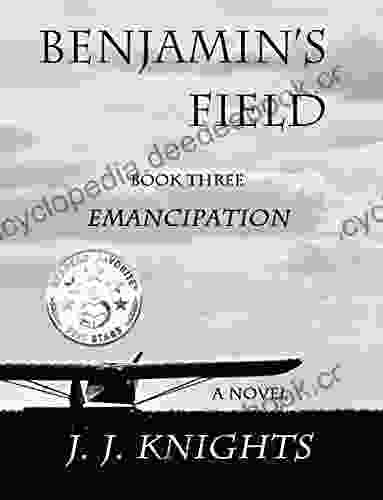 Benjamin S Field: Emancipation (Benjamin S Field Trilogy 3)