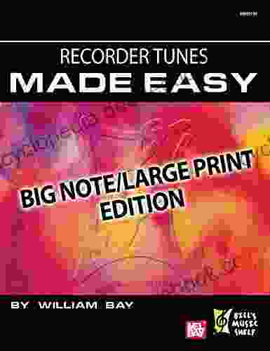 Recorder Tunes Made Easy: Big Note/Large Print Edition