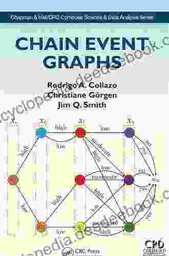 Chain Event Graphs (Chapman Hall/CRC Computer Science Data Analysis)