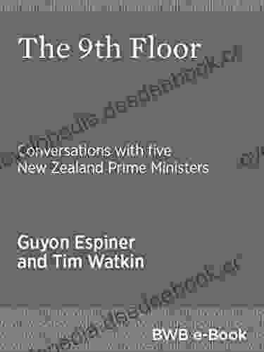 The 9th Floor: Conversations With Five New Zealand Prime Ministers