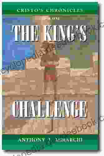 Cristo S Chronicles One The King S Challenge
