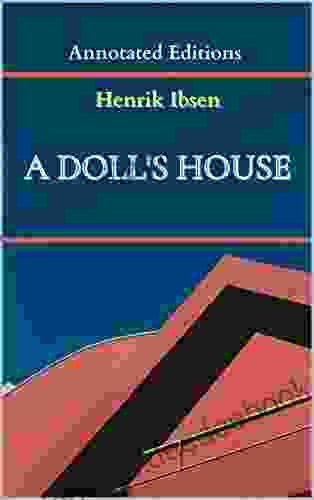 A Doll S House (Annotated Editions)