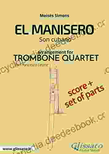 El Manisero Trombone Quartet Score Parts: The Peanut Vendor