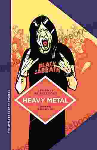 The Little Of Knowledge: Heavy Metal