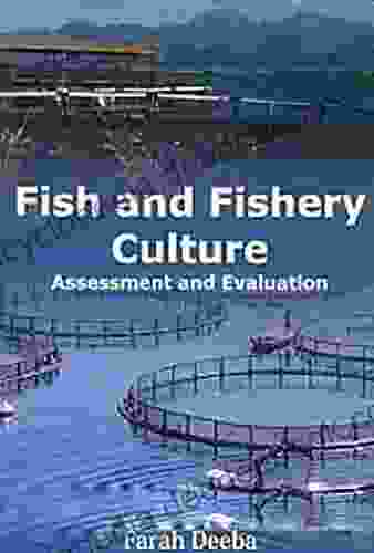 Fish And Fishery Culture Assessment And Evaluation