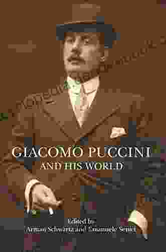 Giacomo Puccini And His World (The Bard Music Festival 41)