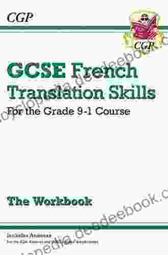 Grade 9 1 GCSE French Translation Skills Workbook (includes Answers)