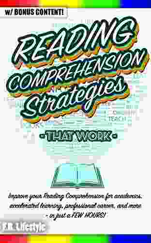 READING: COMPREHENSION STRATEGIES THAT WORK: Improve Your Reading Comprehension For Academics Accelerated Learning Professional Career And More In Lifestyle Professional Career Interview)