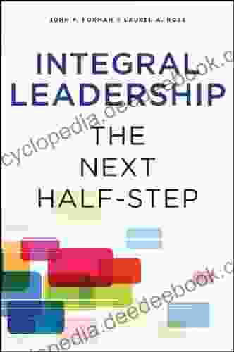 Integral Leadership: The Next Half Step (Excelsior Editions)