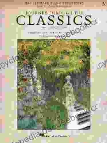 Journey Through The Classics: 3 Early Intermediate: Hal Leonard Piano Repertoire