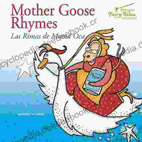 Bilingual Fairy Tales Mother Goose Rhymes: Las Rimas De Mama Oca
