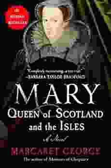 Mary Queen Of Scotland And The Isles: A Novel