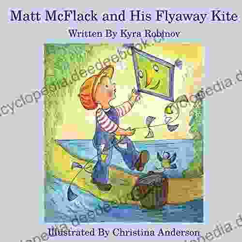 Matt McFlack And His Flyaway Kite (NATURE STORIES IN VERSE)