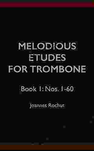 Melodious Etudes For Trombone 1: Nos 1 60