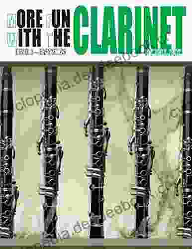 More Fun With The Clarinet: Level 1 Easy Solos