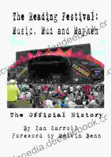 The Reading Festival : Music Mud And Mayhem : The Official History