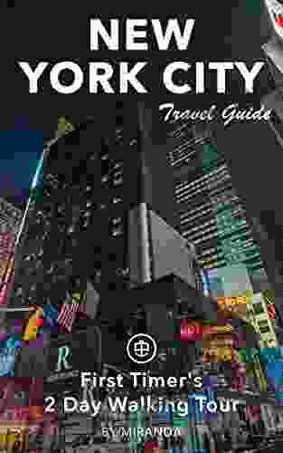 New York City Travel Guide (Unanchor) First Timer S 2 Day Walking Tour