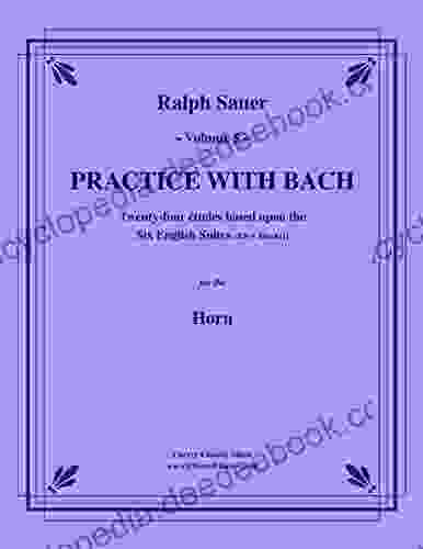 Practice With Bach For The Horn Volume 5