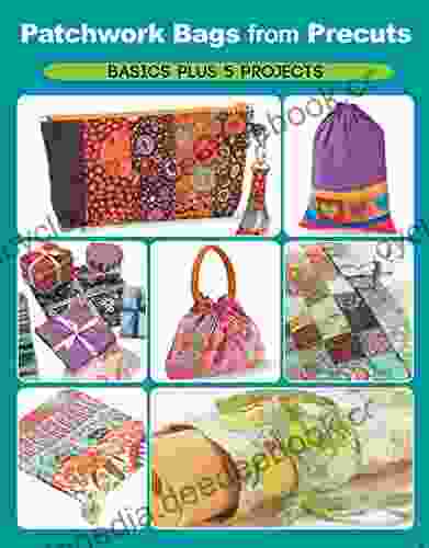 Precut Patchwork Party: Projects To Sew And Craft With Fabric Strips Squares And Fat Quarters