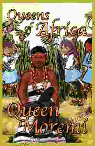 Queen Moremi: Queens Of Africa: Queens Of Africa 3