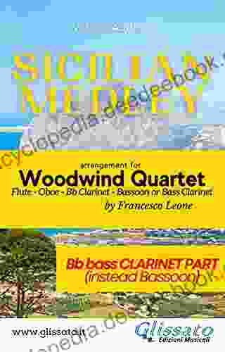 Sicilian Medley Woodwind Quartet (Bb Bass Clarinet Part): Instead Bassoon