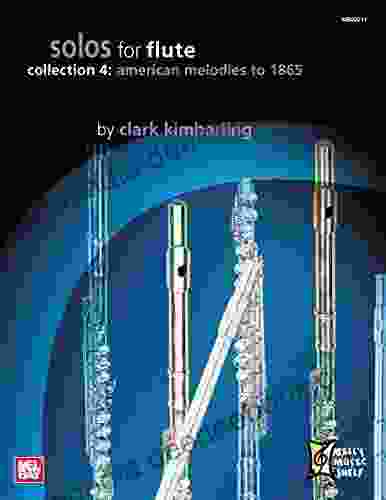 Solos For Flute Collection 4: American Melodies To 1865
