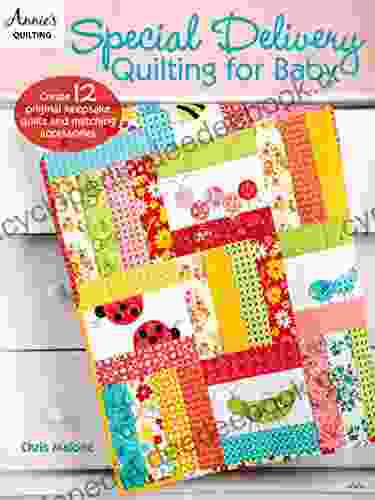 Special Delivery Quilting For Baby
