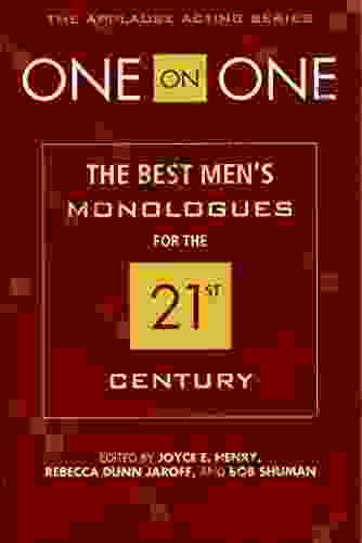 One On One: The Best Men S Monologues For The 21st Century (Applause Acting Series)
