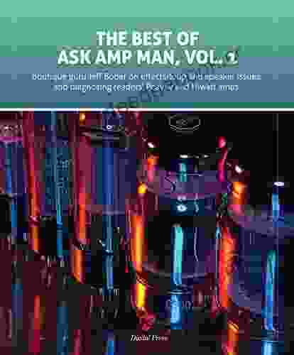 The Best Of Ask Amp Man Vol 1: Boutique Guru Jeff Bober Addresses Readers Questions On Peavey And Hiwatt Amps As Well As Working Through Effects Loop And Speaker Issues