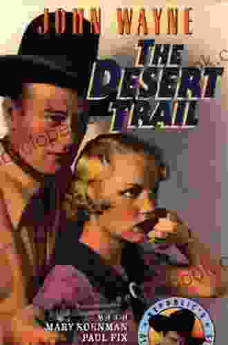 The Desert Trail (Classic Reprint)