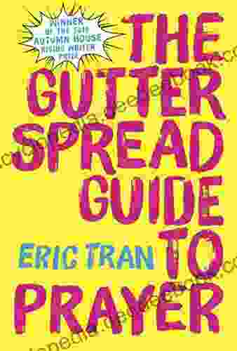 The Gutter Spread Guide To Prayer (Autumn House Rising Writer Prize)