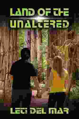 Land Of The Unaltered (Confederation Chronicles 1)
