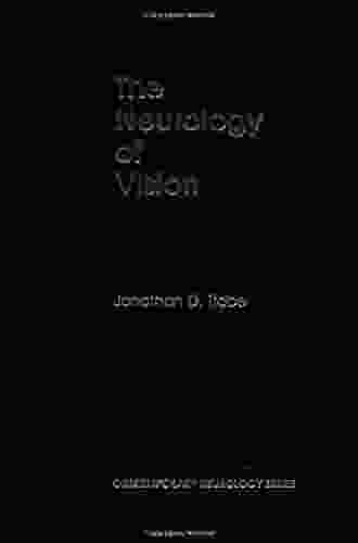 The Neurology Of Vision (Contemporary Neurology 60)