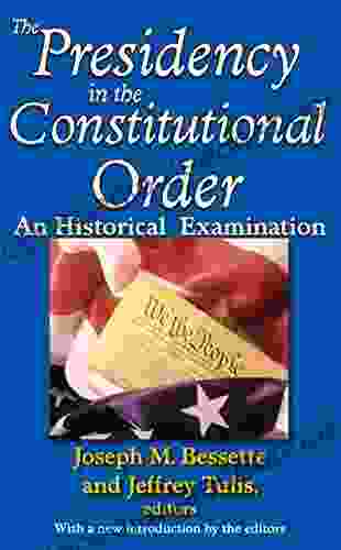 The Presidency In The Constitutional Order: An Historical Examination (American Presidents)