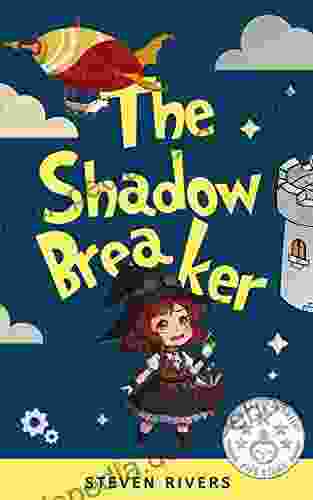 The Shadow Breaker Steven Rivers
