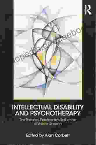 Intellectual Disability And Psychotherapy: The Theories Practice And Influence Of Valerie Sinason